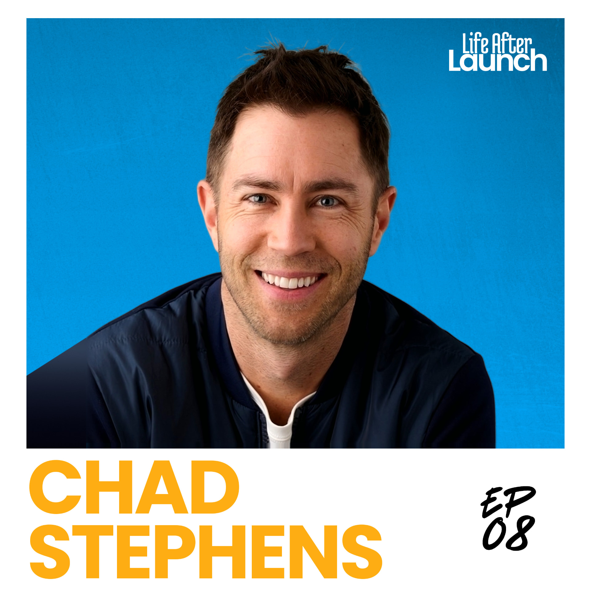 Chad Stephens, guest on Life After Launch episode 8